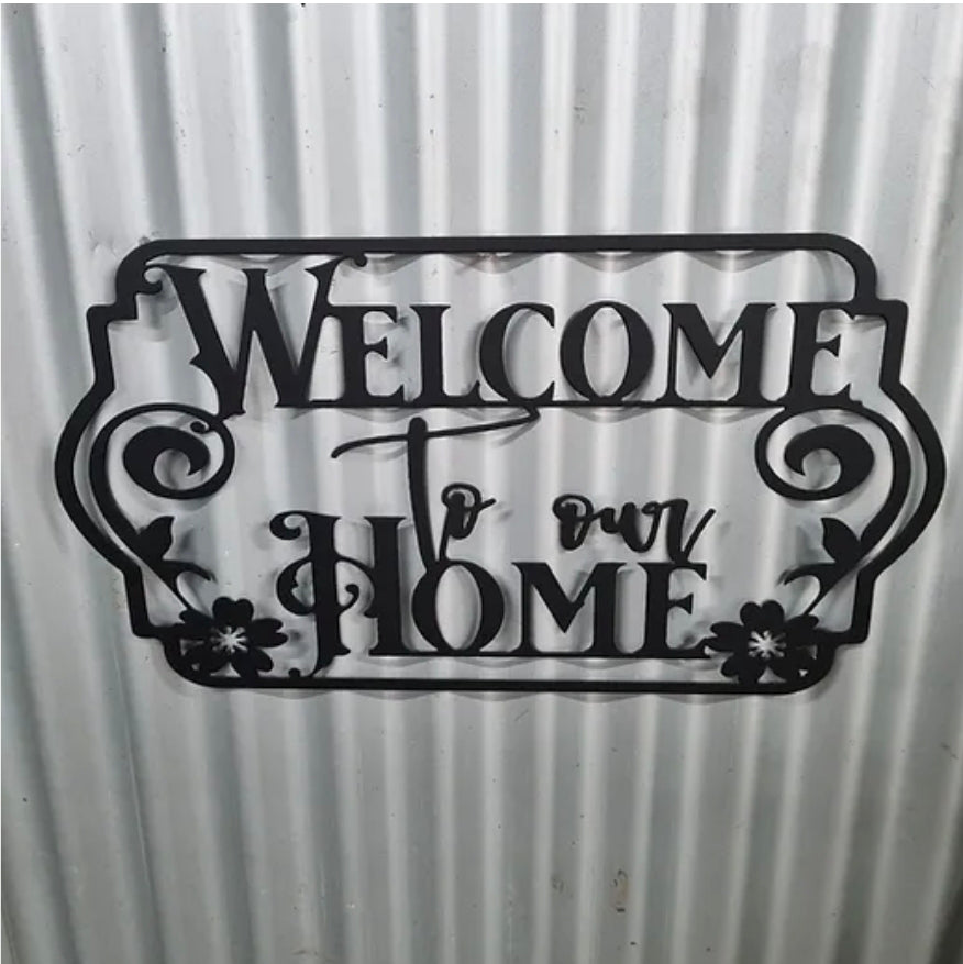 Welcome to Our Home Sign